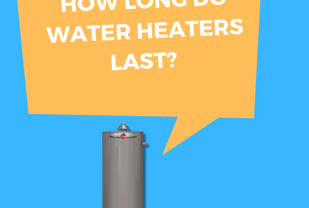 how long do water heaters last?